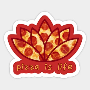 Pizza is Life Sticker